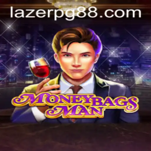 Exploring the Excitement of MoneybagsMan: A Dive into LAZER PG Gameplay